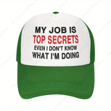 Mi Trabajo es un Secreto de Estado: Gorra Unisex Ajustable para Verano, Sombrero Hip Hop y Protección Solar - Incluso Yo No Sé lo que Hago
