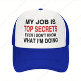 Mi Trabajo es un Secreto de Estado: Gorra Unisex Ajustable para Verano, Sombrero Hip Hop y Protección Solar - Incluso Yo No Sé lo que Hago